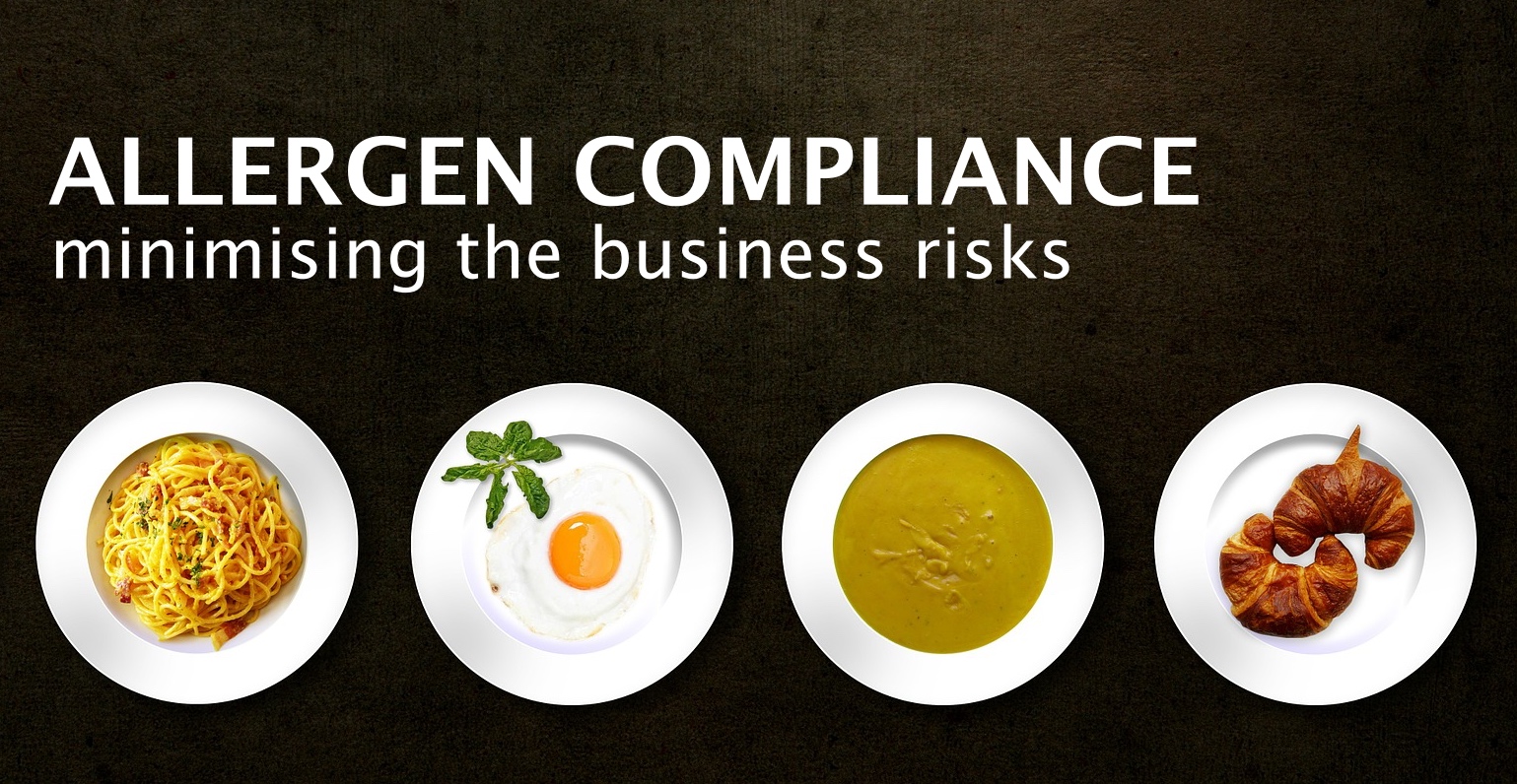 You are currently viewing Allergen Compliance, Minimising the Business Risk